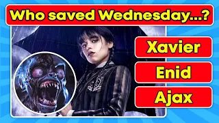 What Do You Know About Wednesday Addams? | Wednesday Quiz