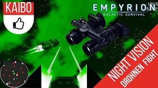 Night Vision Drohnen Fight Empyrion - Galactic Survival 6.0   Ningues