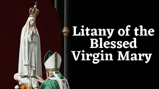 🕊 Litany of the Blessed Virgin Mary | Litany of Loreto