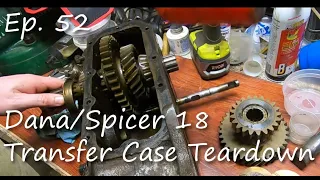 Ep. 52: Dana/Spicer 18 Transfer Case Teardown