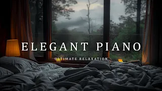 Immerse Yourself In Ultimate Relaxation - Listen To Elegant Piano Music In Your Cozy Bedroom 🎵