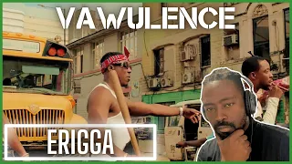 ERIGGA -VAWULENCE (OFFICIAL VIDEO) | Reaction