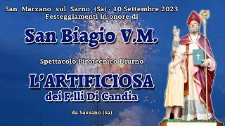 San MARZANO sul SARNO (Sa) - S. BIAGIO V.M. 2023 - L'ARTIFICIOSA dei F.lli Di Candia (Daylight Show)