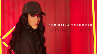 Christina Yeghoyan - GNUM EM