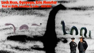 Loch Ness, Ogopogo, Erie Monster - Real vs Myth, Location & Lake - HISTORY