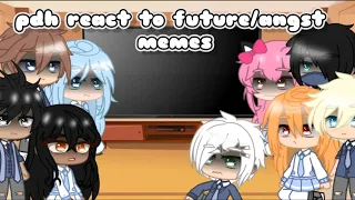 past pdh react to future/angst memes||part 2||credits in video||Gc