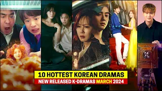 10 Hottest New Released Korean Dramas to Watch in March 2024