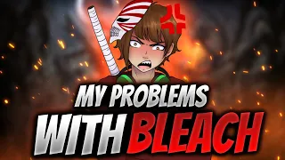 My Problems with Bleach
