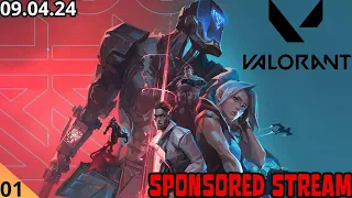 VALORANT ➤ SPONSORED STREAM (09.04.24)