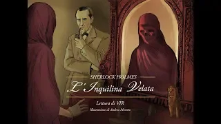 A.C. Doyle: Sherlock Holmes e l'inquilina velata - Audiolibro ita [Lettura di Vir]