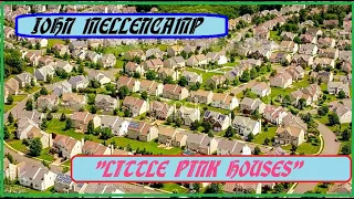 HQ FLAC  JOHN MELLENCAMP  - LITTLE PINK HOUSES  Best Version SUPER ENHANCED AUDIO & LYRICS