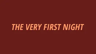 [LYRICS] THE VERY FIRST NIGHT (Taylor's Version) - Taylor Swift