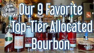 Our 9 Favorite Top-Tier Allocated Bourbon