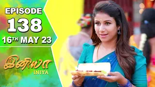 Iniya Serial | Episode 138 | 16th May 2023 | Alya Manasa | Rishi | Saregama TV Shows Tamil