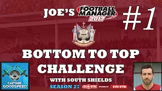 FM17 | Bottom to Top Challenge (South Shields) | S02 E01: SEASON 2 BEGINS! | FM17 LLM Let's Play