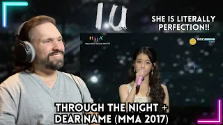 First Time Reacting To IU -Through the Night + Dear Name @ MMA 2017