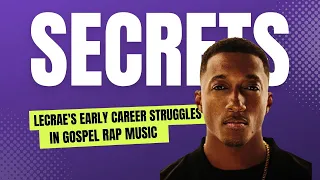 TOP SECRET!!! Lecrae's Early Career Struggles Led to Major Breakthrough and Change in Gospel Rap