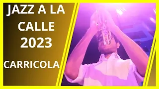 Jazz a la calle 2023 - Carricola Jazz Orchestra & La Cumbia Grande (Trompeta)