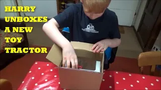 HARRY UNBOXES A NEW TOY TRACTOR