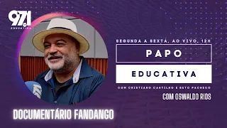 Papo Educativa -  Edney Silvestre & Documentário Fandango (Parte 1)