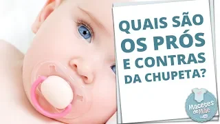 CHUPETA PARA BEBÊS: DAR OU NÃO DAR? | MACETES DE MÃE