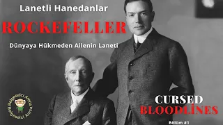 Belgeselci Amca - Lanetli Hanedanlar #1 Rockefeller Belgeseli