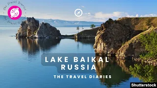 Lake Baikal, Russia: Exploring the Sapphire Jewel of Siberia