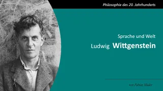 Ludwig Wittgenstein - Sprache und Welt