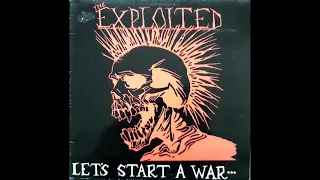 Exploited - Lets Start A War (Full Album)