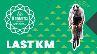 Il Lombardia presented by Crédit Agricole 2023  | Last KM