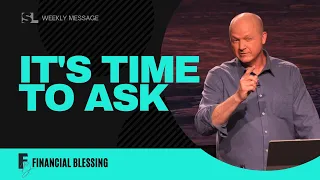 It's Time To Ask [Financial Blessing]