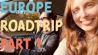 Europe Road Trip | Five Countries in Two Weeks | Part 1