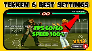 PPSSPP Best Settings For Tekken 6 v1.13.2 | No Lag Smooth Gameplay