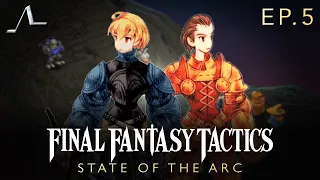 Final Fantasy Tactics Analysis (FINAL EPISODE): Chapter 4 | State of the Arc Podcast
