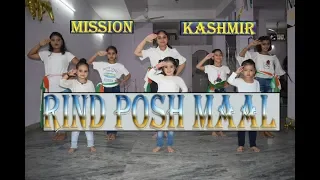 Rind Posh Maal Dance Video : MISSION KASHMIR (Watch in HD)