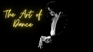 The Art of Dance | Michael Jackson #Pop #dancing #thriller