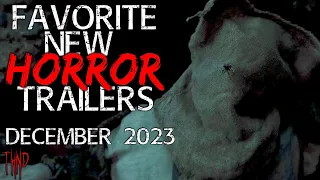 Horror Movies Coming Soon | December 2023 - Favorite New Horror Trailers