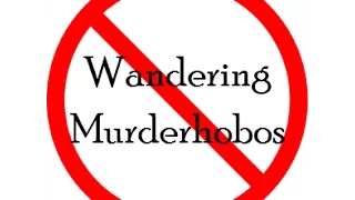 What even is a murderhobo?