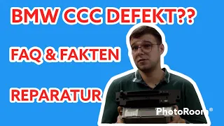 BMW CCC DEFEKT?? FAQ FAKTEN UND REPARATUR