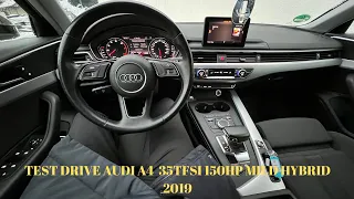 TEST DRIVE AUDI A4 35TFSI 150HP MILD HYBRID 2019