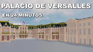 El Palacio de VERSALLES | En 24 MINUTOS