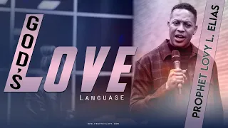 GOD'S LOVE LANGUAGE | by Prophet Lovy L. Elias