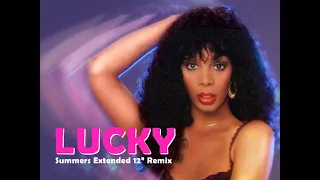 Lucky - Donna Summer (Summers Extended 12" Remix)