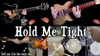 Hold Me Tight | Guitars, Bass and Drums Cover + Lyrics and Chords!