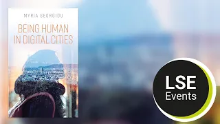 Digital cities for humans or for profit? | LSE Event