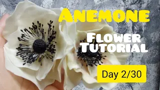 DAY #2 | ANEMONE | SUGAR FLOWER TUTORIAL | VERSAPASTE