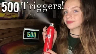 ASMR 500 Triggers for 500,000 SUBSCRIBERS