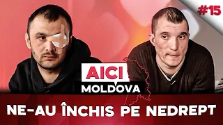 AICI MOLDOVA #15 Au ieșit din închisoare dupa emisiune și vor să demonstreze că nu sunt tâlhari