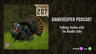 EP:207 | Talking Turkey with Tes Randle Jolly