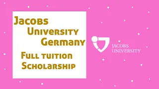 Full Tuition Scholarship | Study in Germany | September 2022 | Jacobs University | Apply now